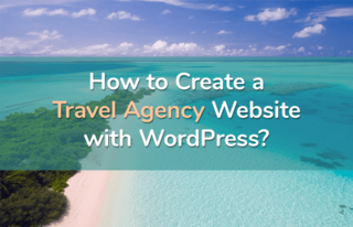 How to Create Travel Website in WordPress How to Create Travel Website in WordPress