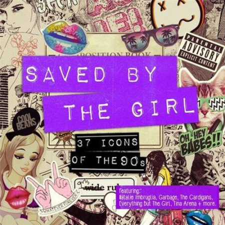 VA - Saved by the Girl: 37 Icons Of The 90s (2015) FLAC