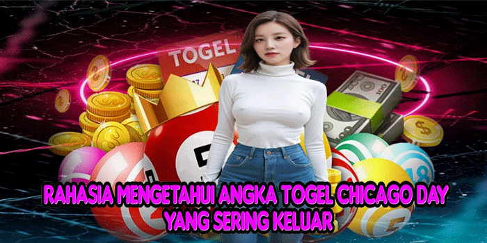 Togel Chicago Day