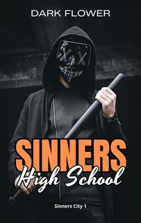 Dark Flower - Sinners City Vol. 1. Sinners High School (2024)