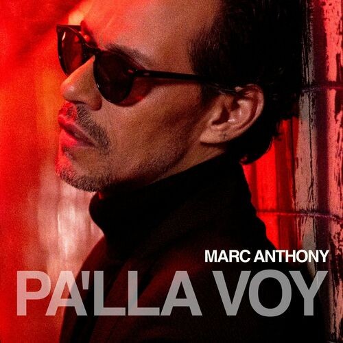 Marc Anthony - Pa'lla Voy (2022) mp3