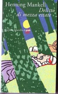 Henning Mankell - Delitto di mezza estate (1997)