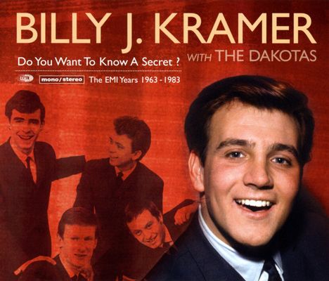 Billy J. Kramer With The Dakotas - Do You Want To Know A Secret? The EMI Years 1963-1983 (2009) [4CD-Set]