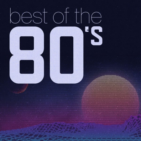 Various Artists - Best of the 80's (2020) mp3, flac