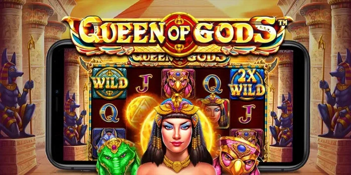 Panduan Lengkap Jackpot Mudah Di Slot Queen of Gods 