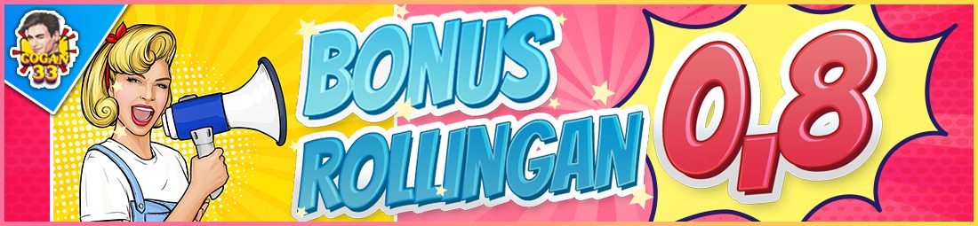 Bonus Rollingan 0.8%