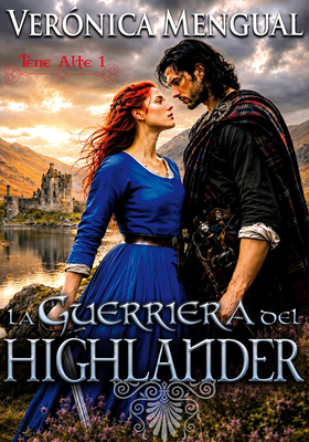 Verónica Mengual - La guerriera del Highlander (2026)