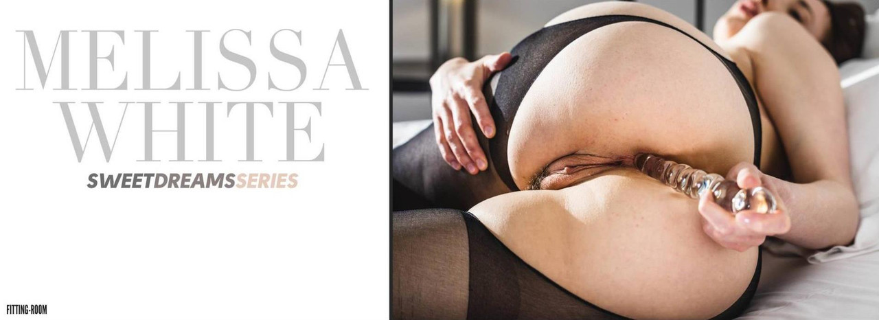 !12-07-2024-Melissa White Indecent Anal Dream 000