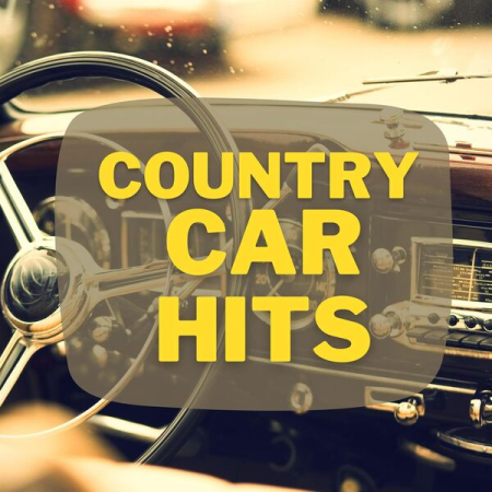 b9699100 9d8e 4d46 8af8 faf261949443 - VA - Country Car Hits (2022)