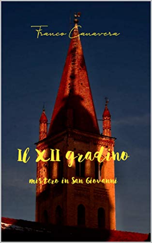 Franco Canavera – Il XII gradino. Mistero in San Giovanni (2020)