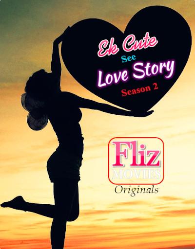 18+ Ek Cute See Love Story (2020) S01E02 Hindi Web Series 720p HDRip 200MB Download