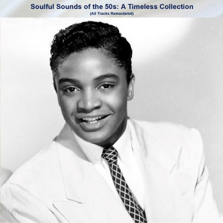 VA - Soulful Sounds of the 50s A Timeless Collection (All Tracks Remastered) (2023)