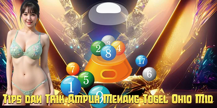 Tips dan Trik Ampuh Menang Togel Ohio Mid