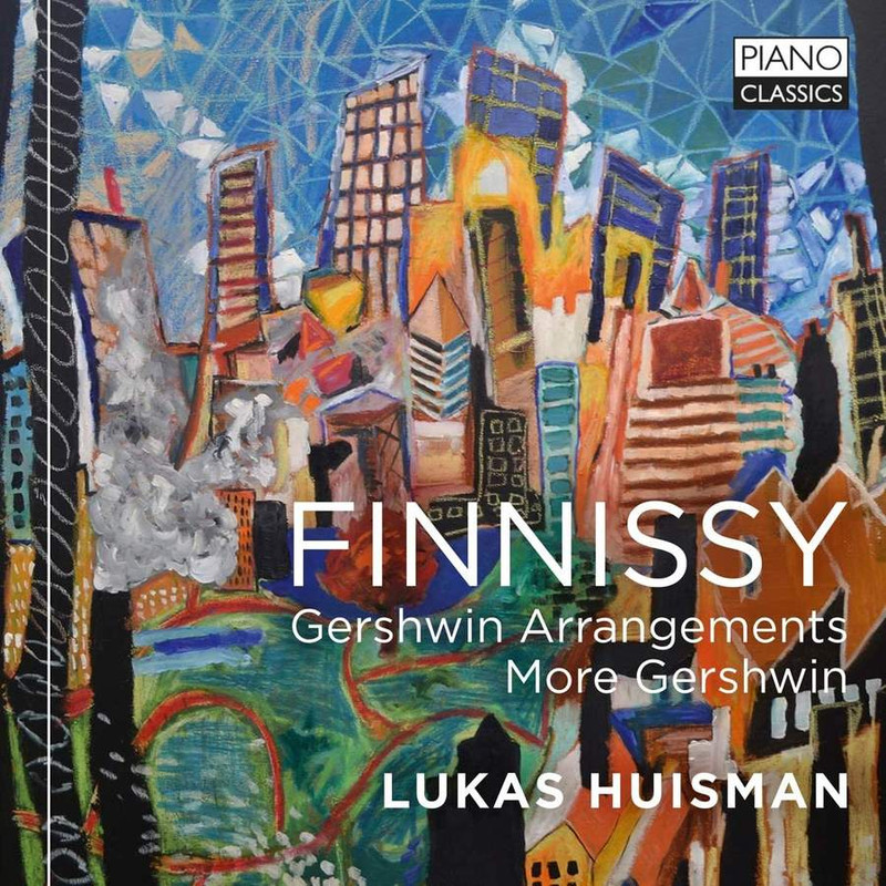 Lukas Huisman – Finnissy: Gershwin Arrangements, More Gershwin (2021) [FLAC 24bit/44,1kHz]