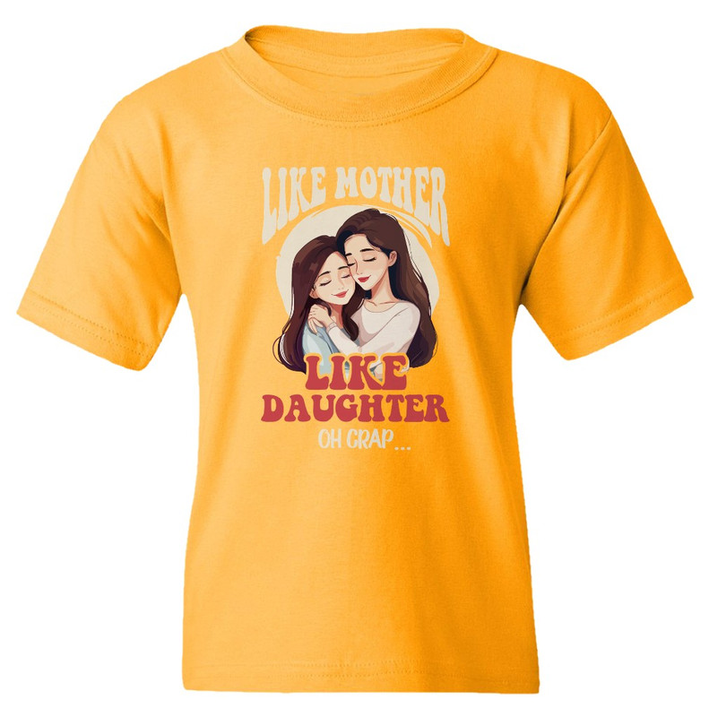 Funny Like Mother Like Daughter Happy Mothers Day Mom Youth Unisex T-shirt - Picture 4 of 11