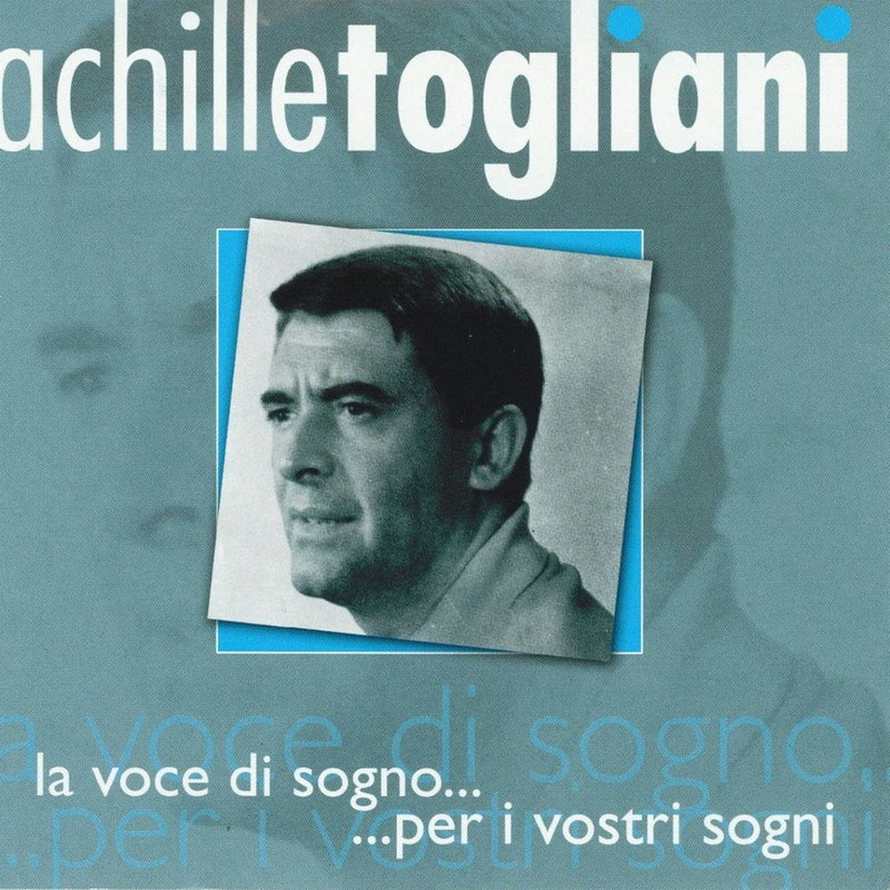 Achille Togliani - La voce di sogno...Per i vostri sogni (2010) .mp3 -320 Kbps