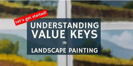 Understanding Value Keys In Landscape Painting