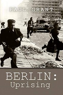 Paul Grant - Serie della famiglia Schultz Vol. 3. BERLINO. L’insurrezione (2022)