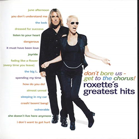 Roxette   Don't Bore Us   Get to the Chorus! Roxette's Greatest Hits (2016) MP3