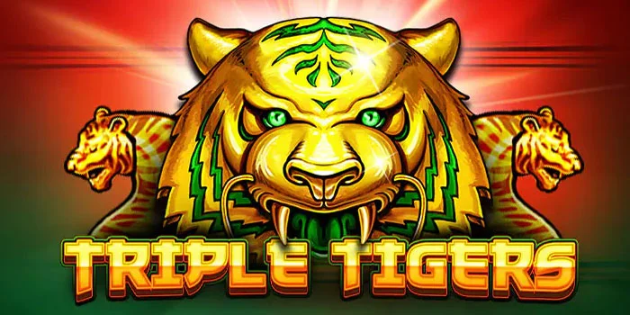 Strategi Menang Jackpot di Slot Triple Tigers
