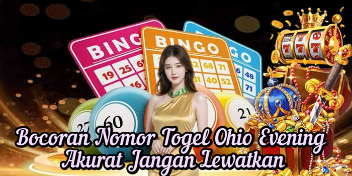 Bocoran Nomor Togel Ohio Evening Akurat Jangan Lewatkan