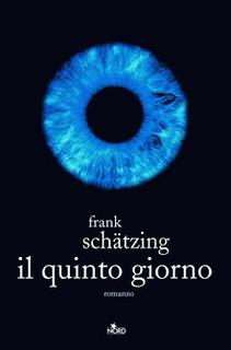 Frank Schätzing - Il quinto giorno (2005) .mp3 - 80 kbps