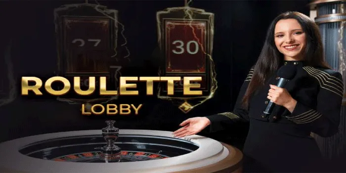 Strategi Ampuh Memenangkan Casino Roulette Lobby Tanpa Ribet