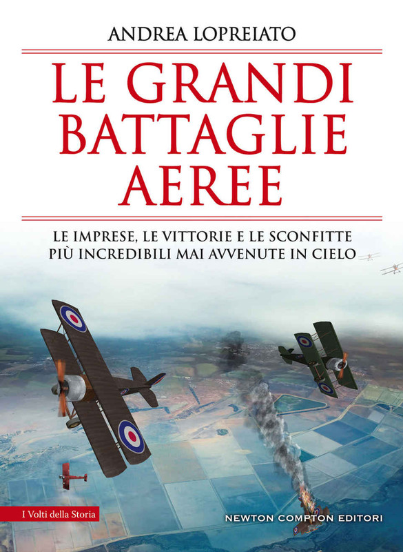 Andrea Lopreiato - Le grandi battaglie aeree (2019)