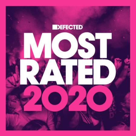 0506d267 c62e 4c25 a5d1 ab91279f2ec5 - VA - Defected Presents Most Rated 2020 (2019) FLAC