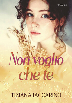 Tiziana Iaccarino - Non voglio che te (2026)