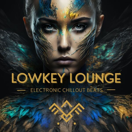 550fd378 da6c 4553 a606 5c33bf62d791 - VA - Lowkey Lounge (Electronic Chillout Beats) (2023)