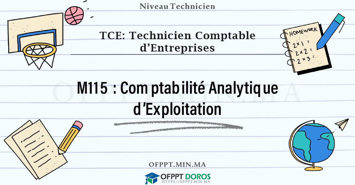 Sommaire détaillé du cours Comptabilité Analytique d’Exploitation M115 OFPPT - Structure du module