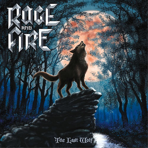 Rage And Fire - The Last Wolf (2023)