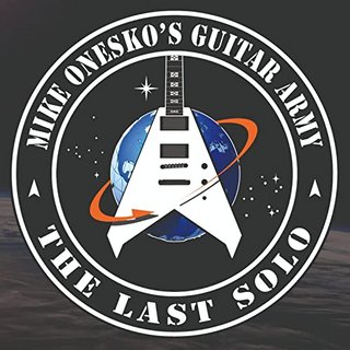 Mike Onesko’s Guitar Army - The Last Solo (2021).mp3 - 320 Kbps