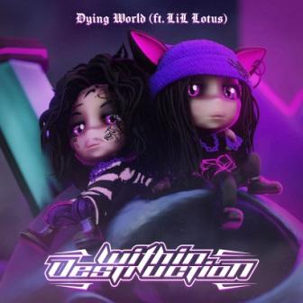 [Slika: Within-Destruction-Dying-World-folder.jpg]