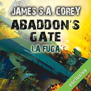 James S.A. Corey - Abaddons Gate - La fuga (The Expanse 3) (2018) .mp3 - 64 kbps