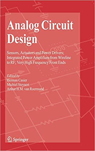 Analog Circuit Design: Sensors, Actuators and Power Drivers