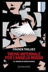 Franck Thilliez – Treno infernale per l’Angelo rosso (2026)