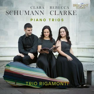 Trio Rigamonti • Clara Schumann & Rebecca Clarke: Piano Trios (2024)    .flac  96.0 kHz/24 bit