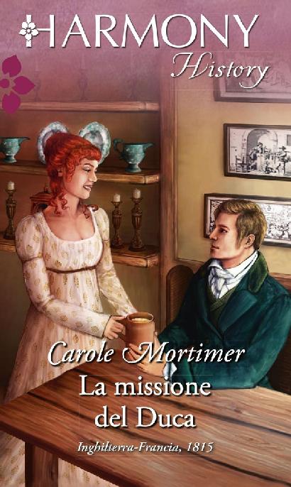 Carole Mortimer - La missione del duca (2016)