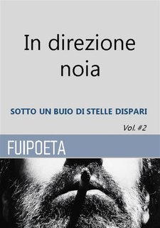 Fuipoeta - In direzione noia vol.#2 (2024)