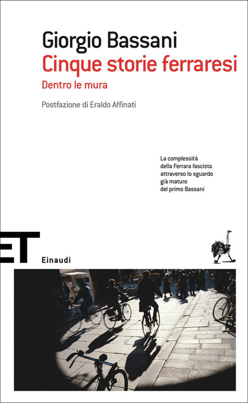 Giorgio Bassani - Cinque storie ferraresi. Dentro le mura (2005)