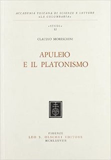 Claudio Moreschini – Apuleio e il Platonismo (1978)