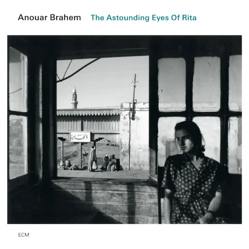 Anouar Brahem • The Astounding Eyes Of Rita (2009)    .flac  96.0 kHz/24 bit