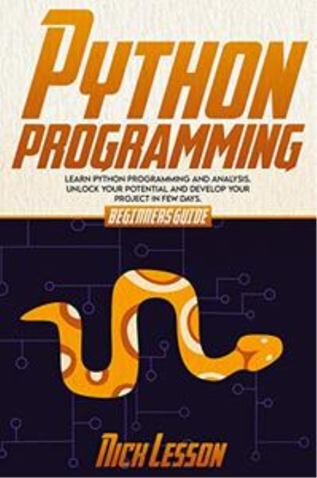 Python Programming: Beginners Guide to Learn Python Programming and Analysis