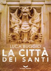 Luca Buggio – La città dei santi (2019)