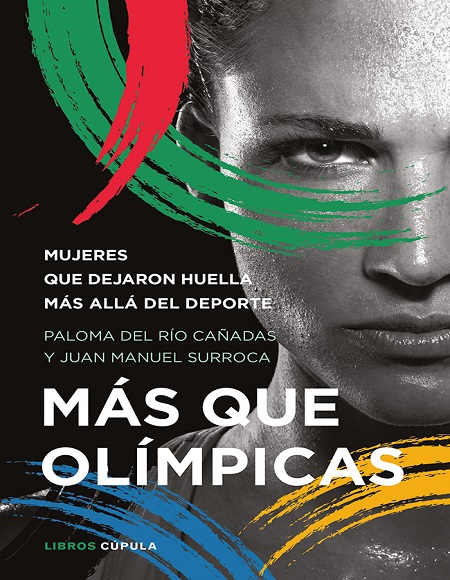 Más que olímpicas - Paloma del Río Cañadas y Juan Manuel Surroca (Multiformato) [VS]