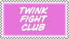 twink fight club