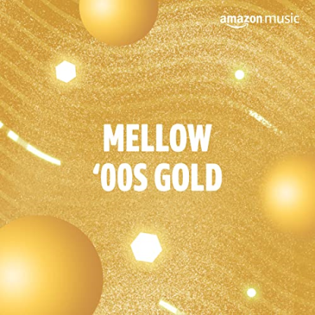 VA - Mellow '00s Gold (2021)