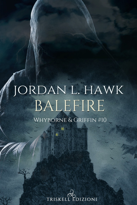 Jordan L. Hawk – Whyborne & Griffin Vol. 10. Balefire (2021)